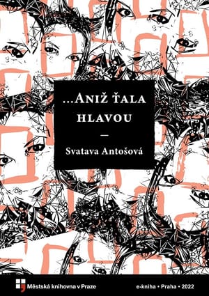 ... Aniž ťala hlavou cover